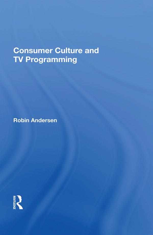 Consumer Culture And Tv Programming