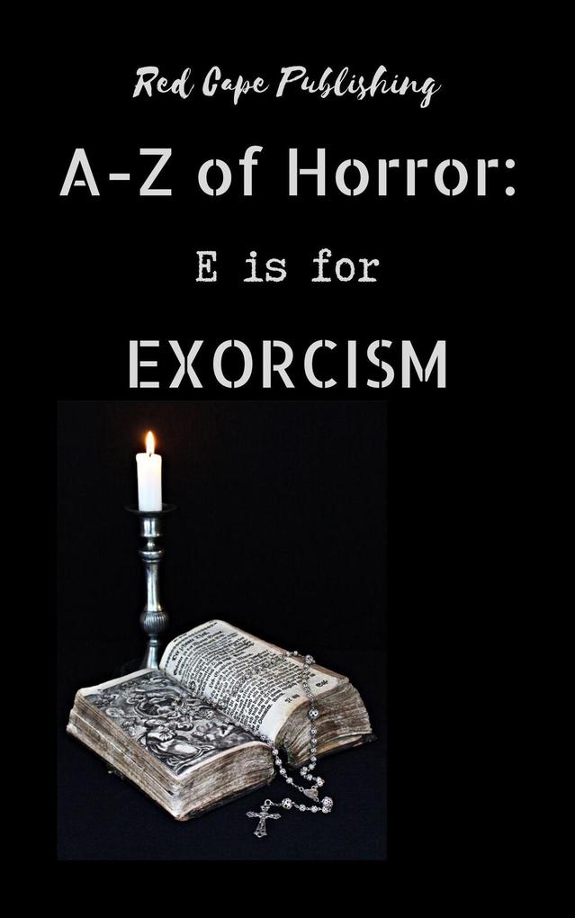 E is for Exorcism (A-Z of Horror #5)
