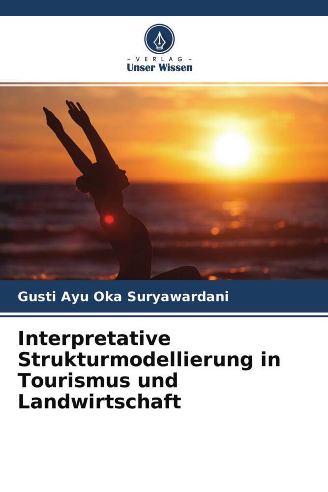Interpretative Strukturmodellierung in Tourismus und Landwirtschaft