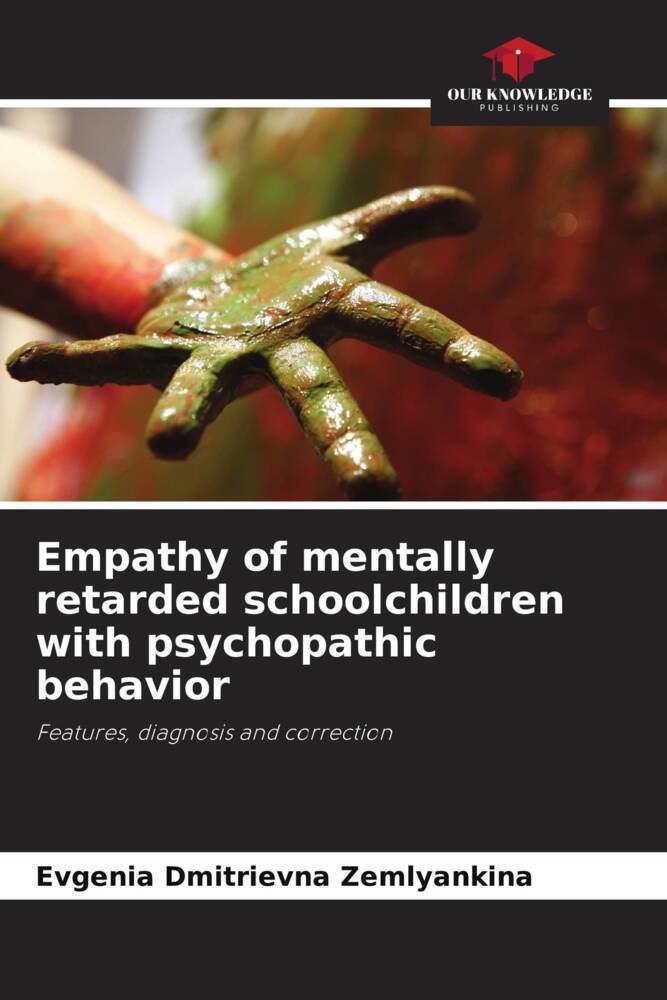 Empathy of mentally retarded schoolchildren with psychopathic behavior