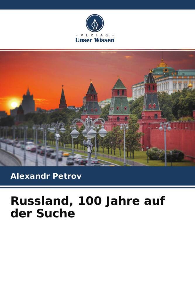 Russland 100 Jahre auf der Suche