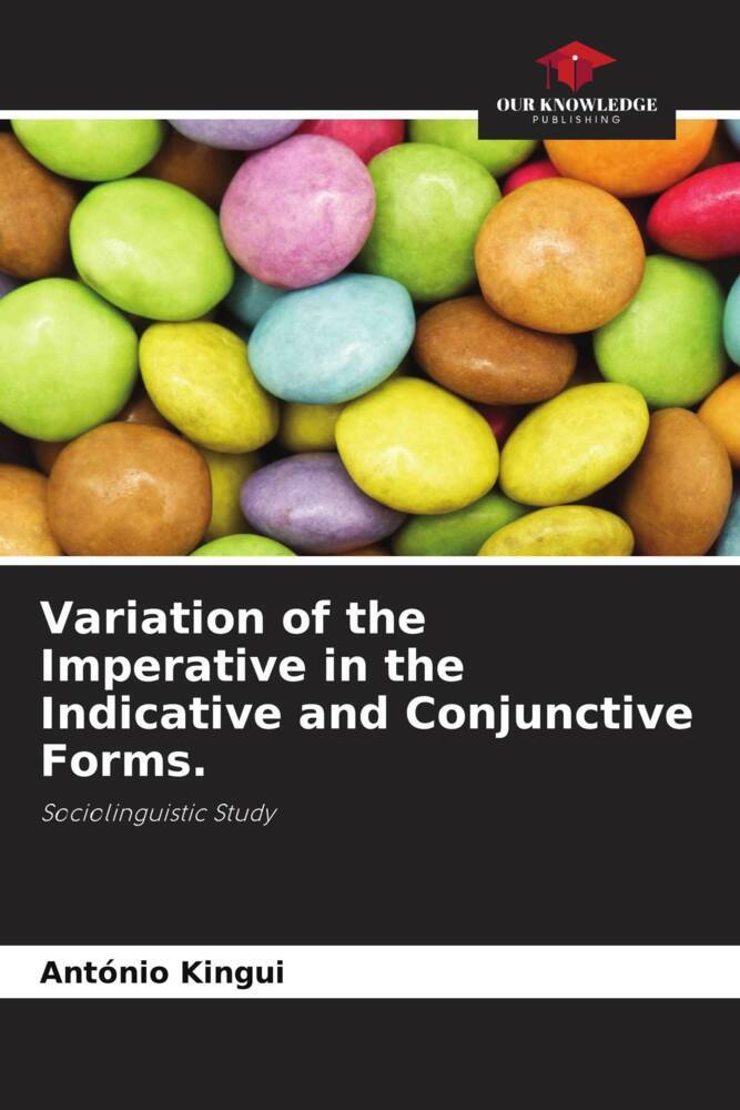 Variation of the Imperative in the Indicative and Conjunctive Forms.