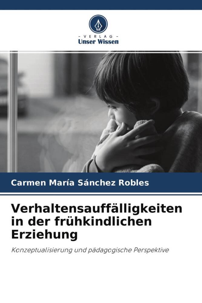 Verhaltensauffälligkeiten in der frühkindlichen Erziehung