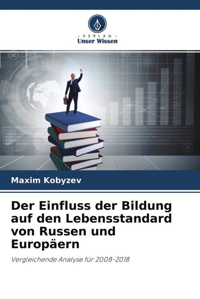 Der Einfluss der Bildung auf den Lebensstandard von Russen und Europäern