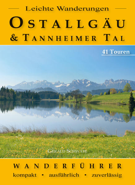 Leichte Wanderungen Ostallgäu und Tannheimer Tal