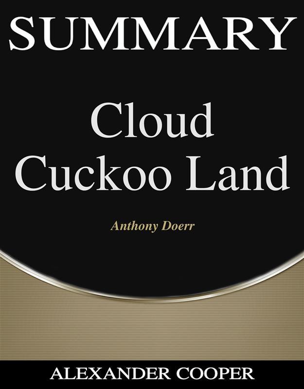 Summary of Cloud Cuckoo Land