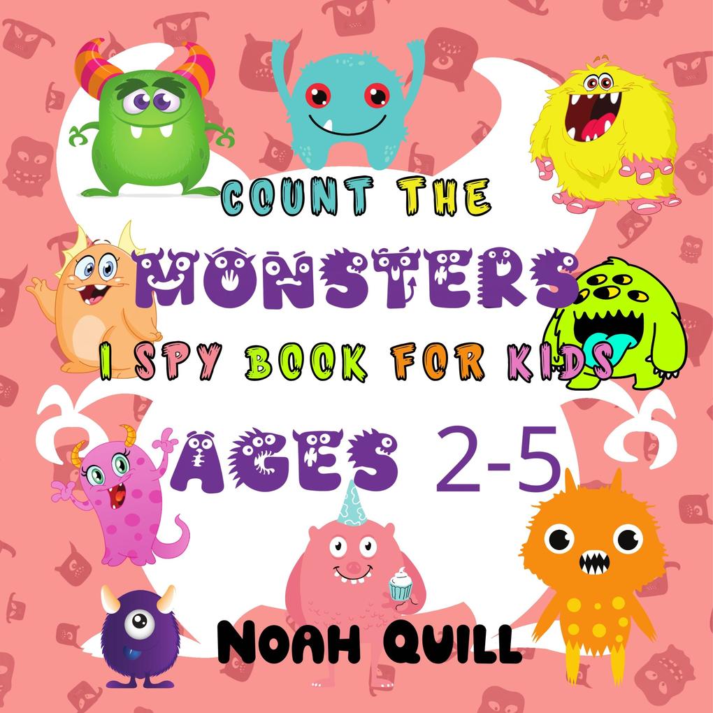 Count The Monsters: I Spy Book For Kids Ages 2-5
