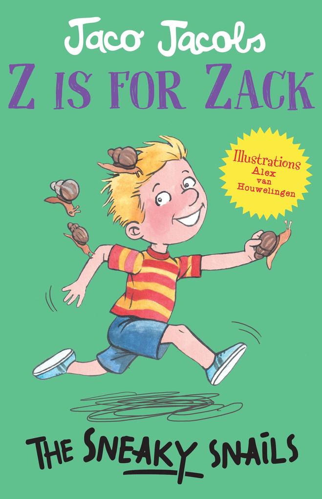 Z is for Zack: The Sneaky Snails
