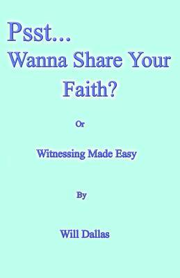 Psst...Wanna Share Your Faith?