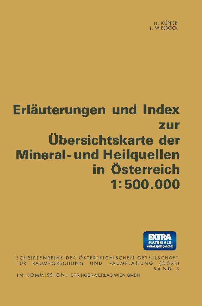 Erläuterungen und Index zur Übersichtskarte der Mineral- und Heilquellen in Österreich 1:500.000