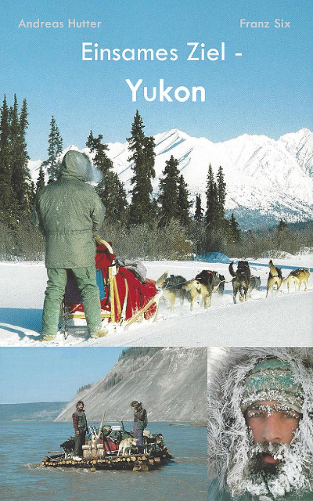 Einsames Ziel - Yukon