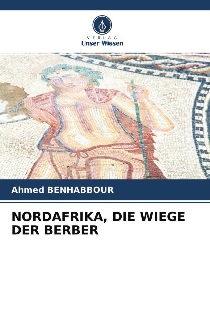 NORDAFRIKA DIE WIEGE DER BERBER