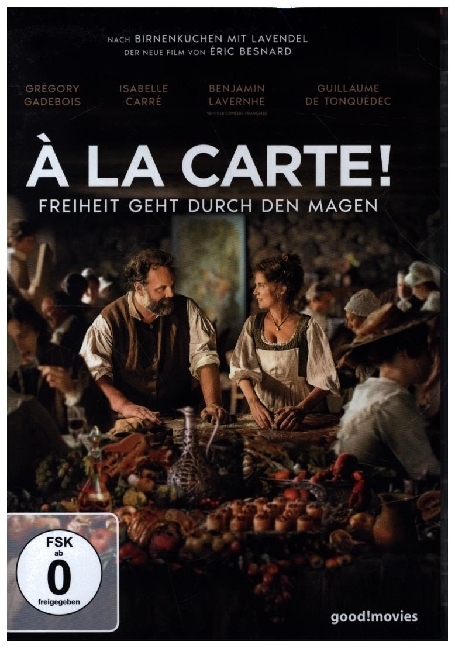 À la Carte! - Freiheit geht durch den Magen