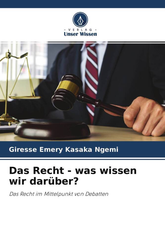 Das Recht - was wissen wir darüber?