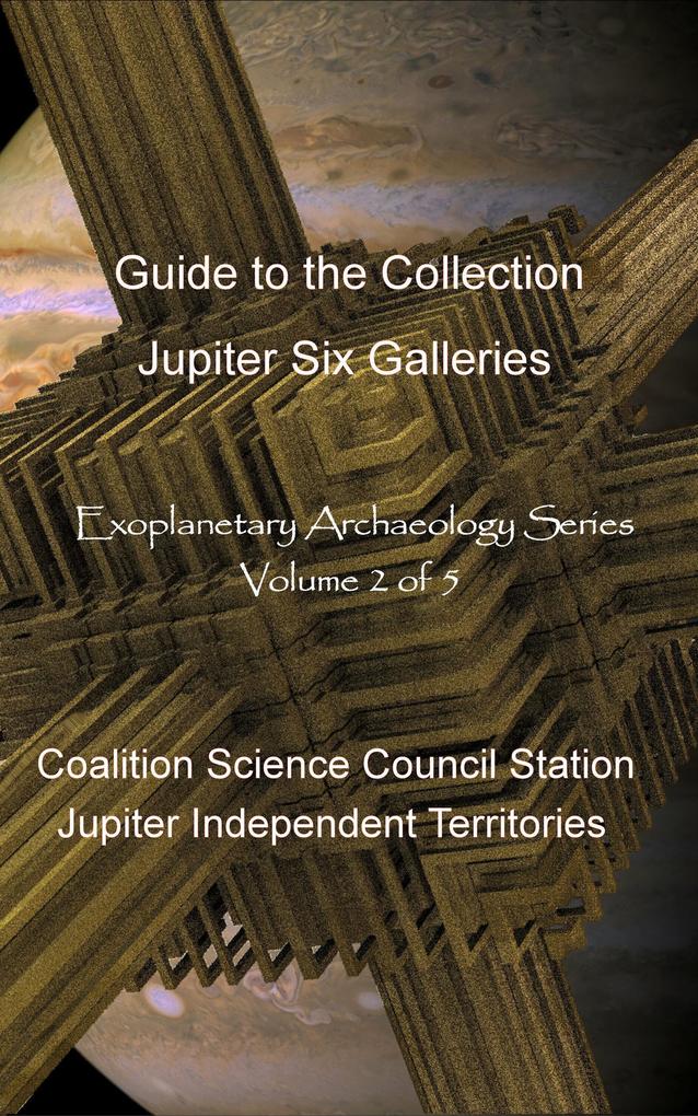 Jupiter Six Galleries (Exoplanetary Archaeology #2)