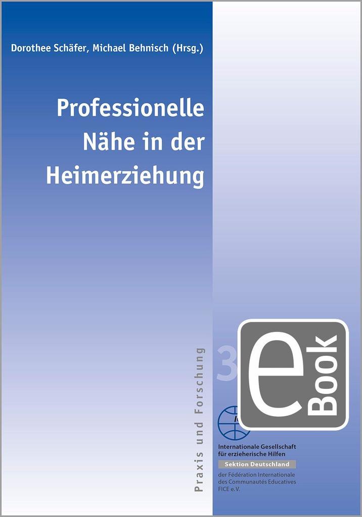 Professionelle Nähe in der Heimerziehung
