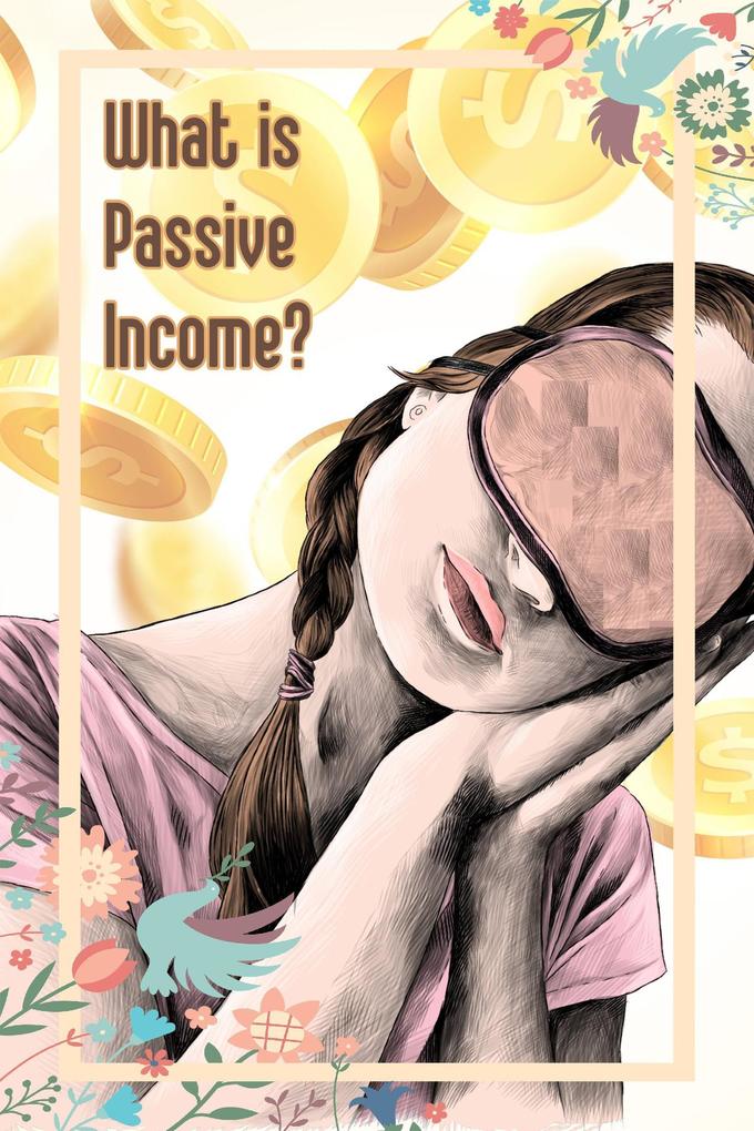 What is Passive Income (MFI Series1 #70)