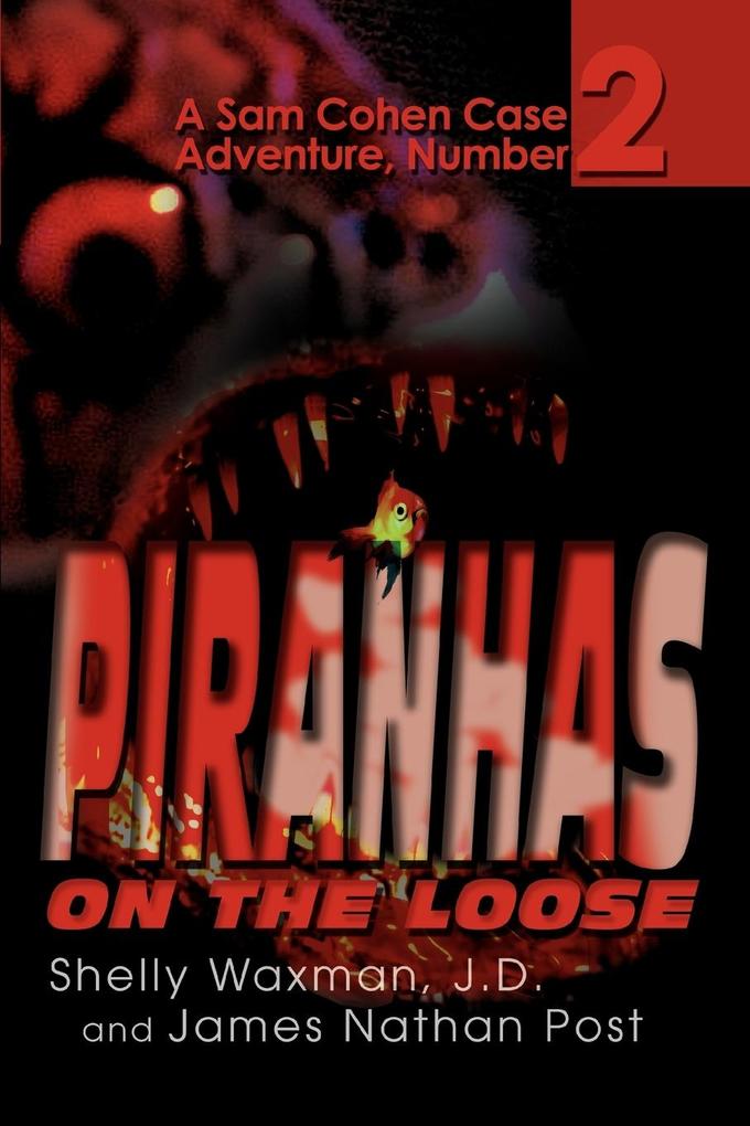 Piranhas On The Loose