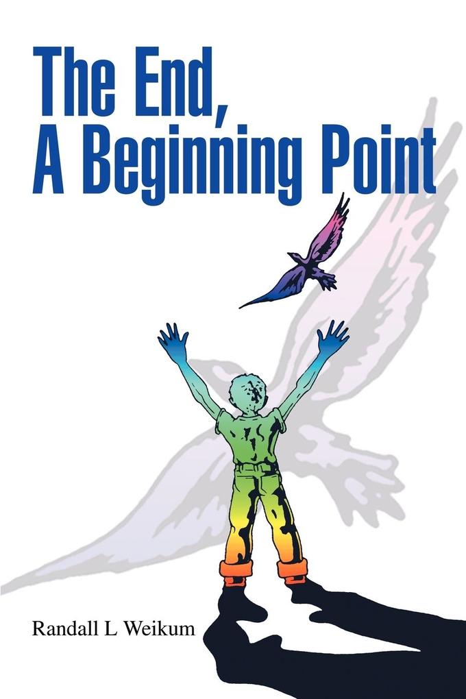 The End A Beginning Point