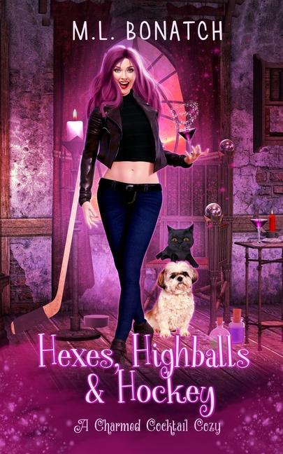 Hexes Highballs & Hockey: A Charmed Cocktail Cozy