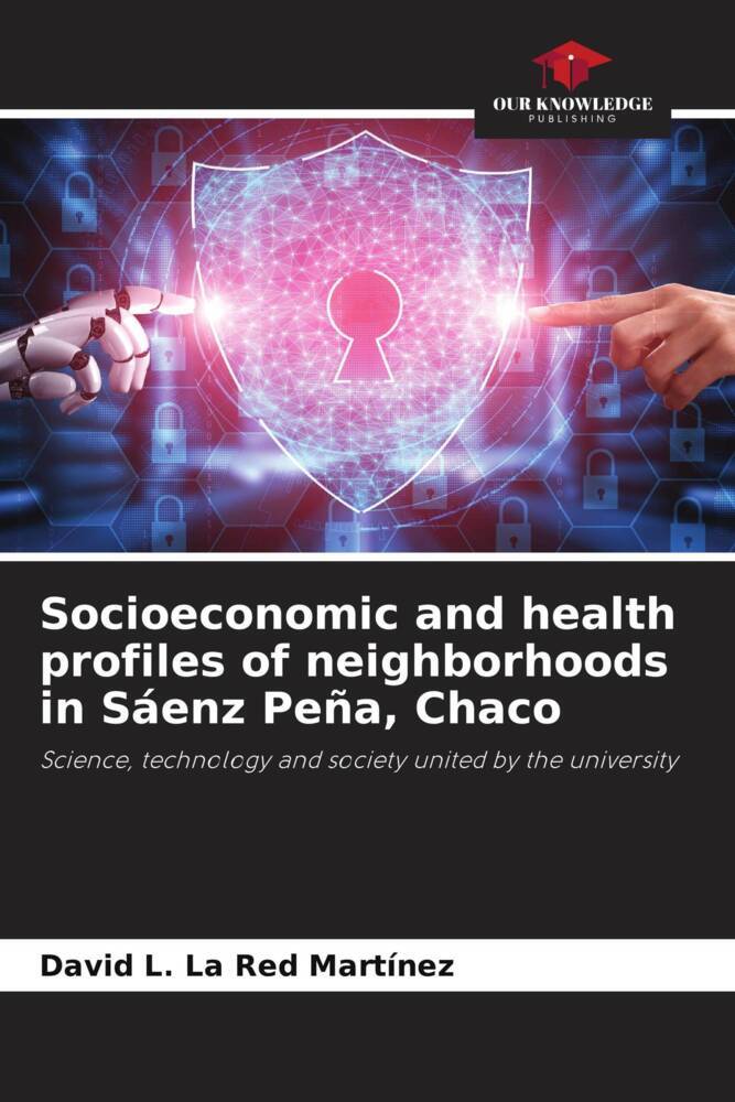 Socioeconomic and health profiles of neighborhoods in Sáenz Peña Chaco