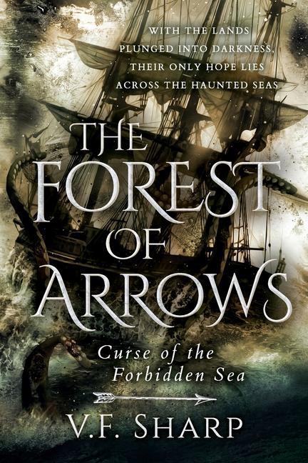 The Forest of Arrows: Curse of the Forbidden Sea