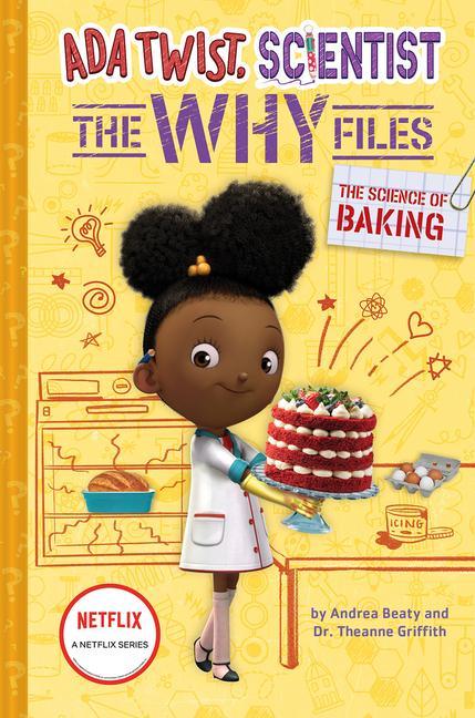 Ada Twist Scientist: The Why Files 03: The Science of Baking