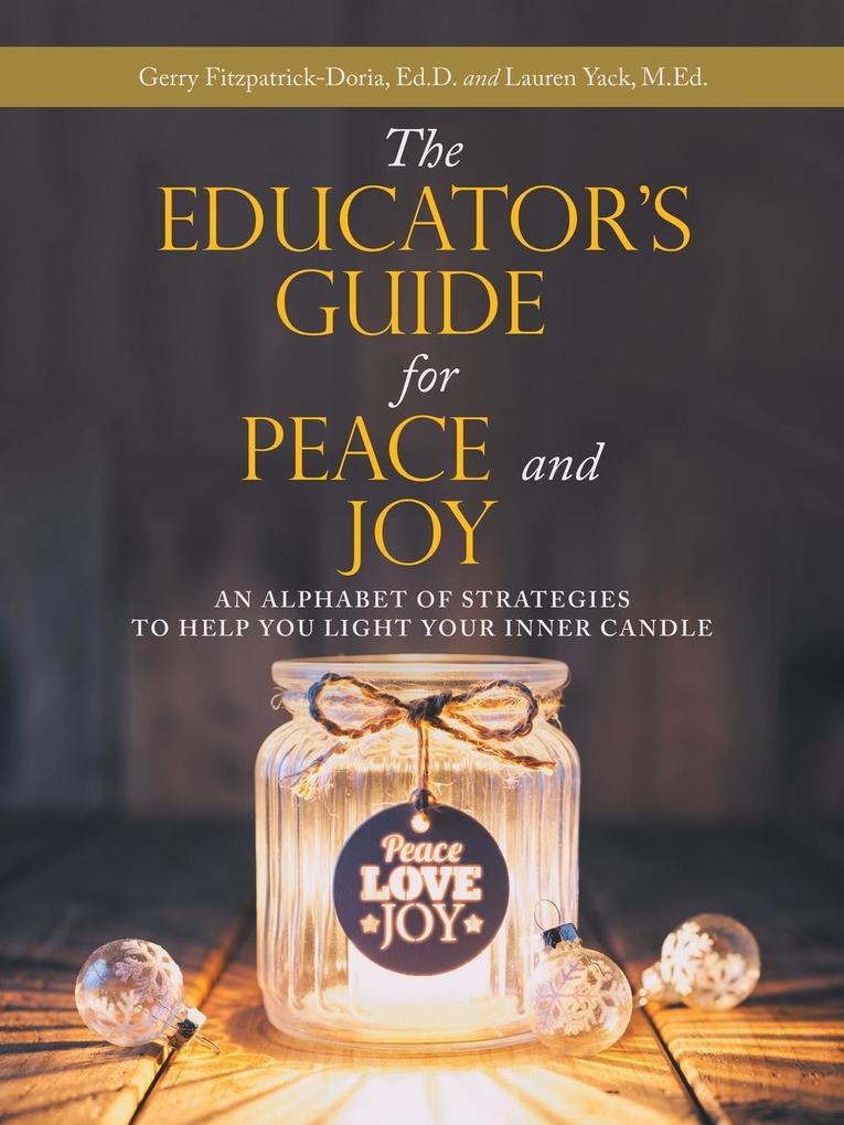 The Educator‘s Guide for Peace and Joy