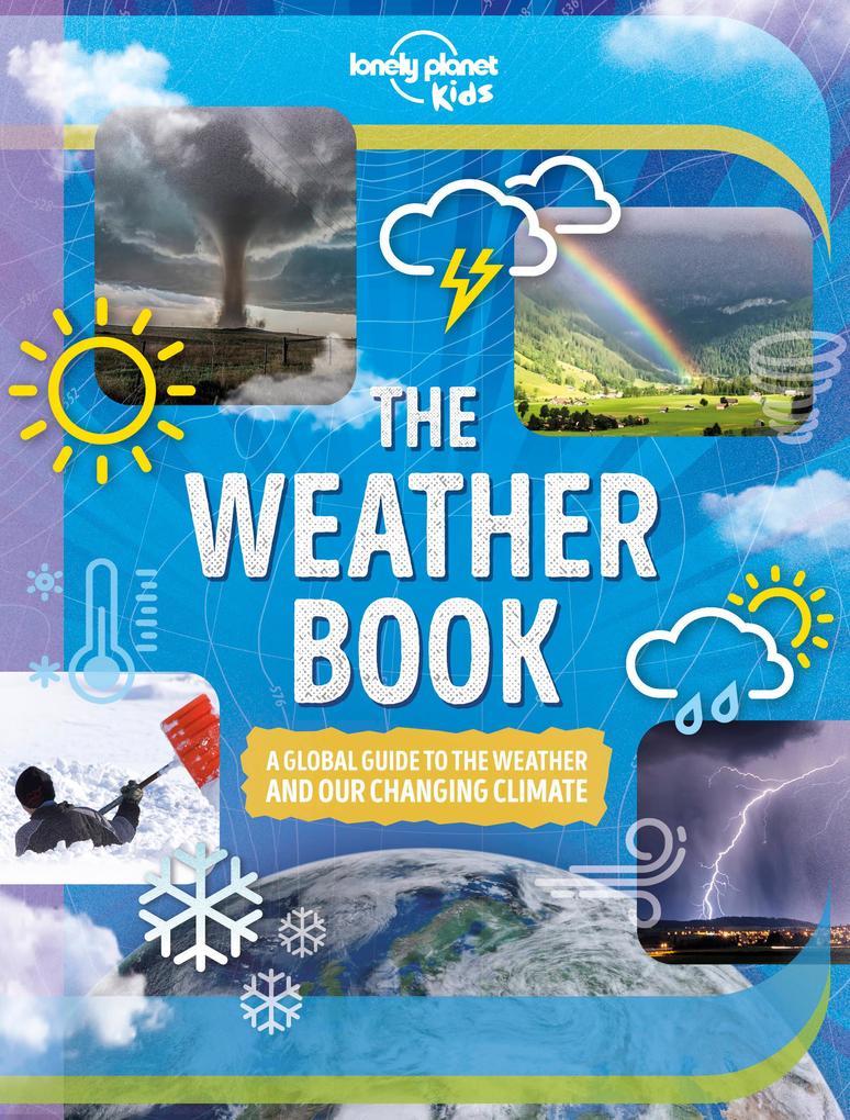 Lonely Planet Kids the Weather Book