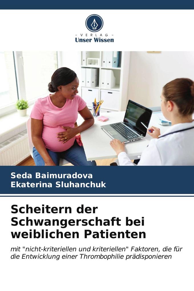 Scheitern der Schwangerschaft bei weiblichen Patienten