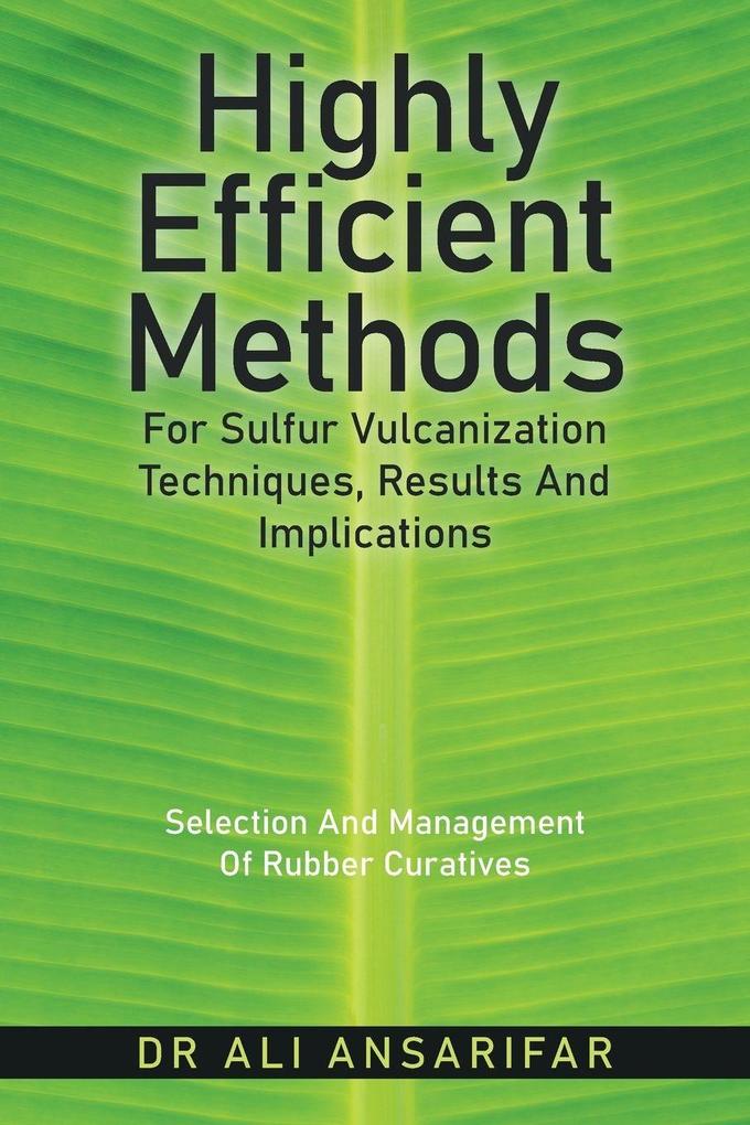 Highly Efficient Methods for Sulfur Vulcanization Techniques Results and Implications