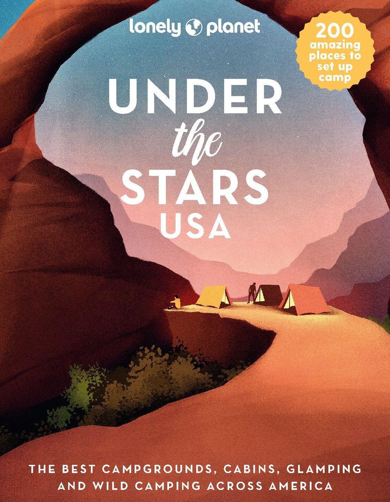 Lonely Planet Under The Stars Usa
