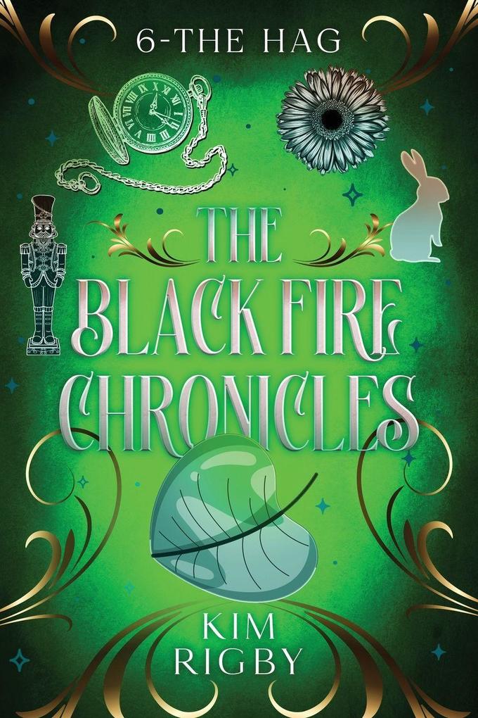 The Black Fire Chronicles - The Hag