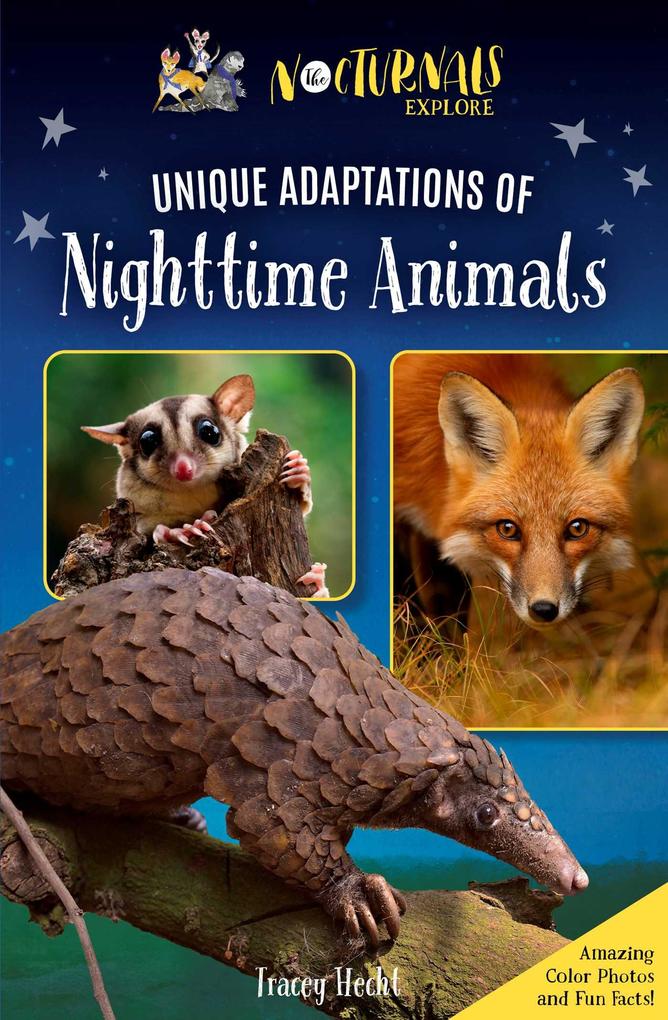 Image of The Nocturnals Explore Unique Adaptations of Nighttime Animals: Nonfiction Chapter Book Companion to the Mysterious Abductions