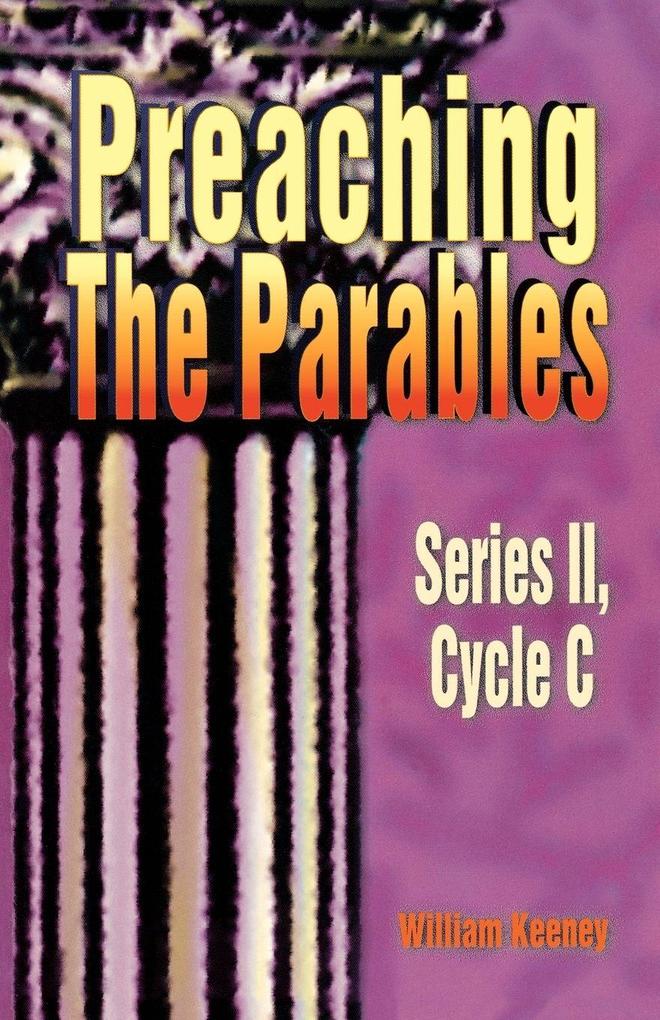 Preaching the Parables Series II Cycle C