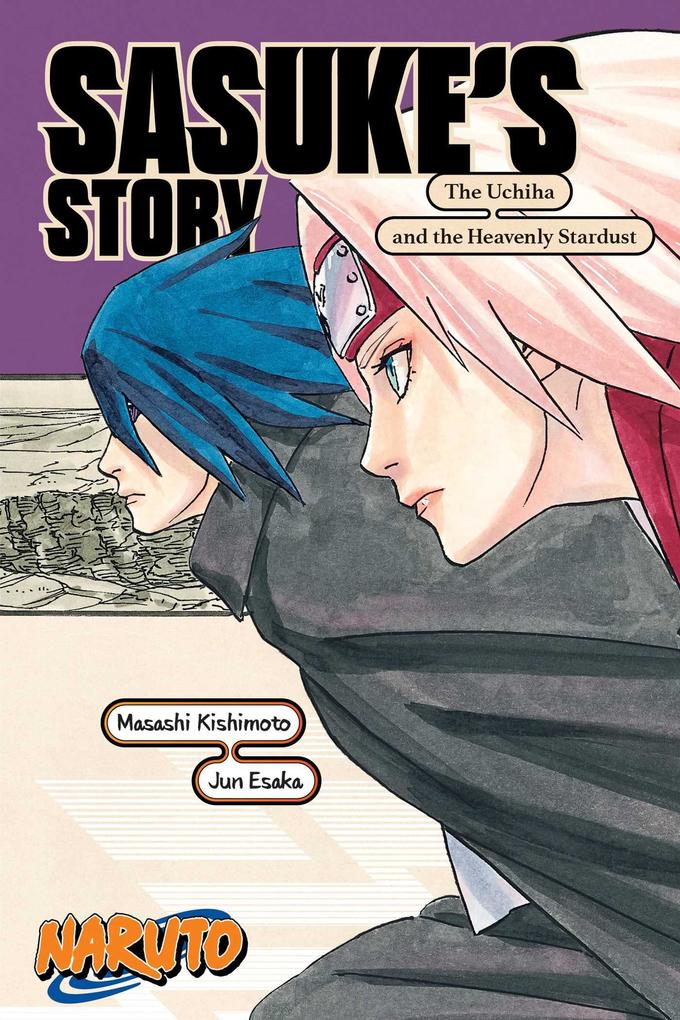 Naruto: Sasuke‘s Story-The Uchiha and the Heavenly Stardust