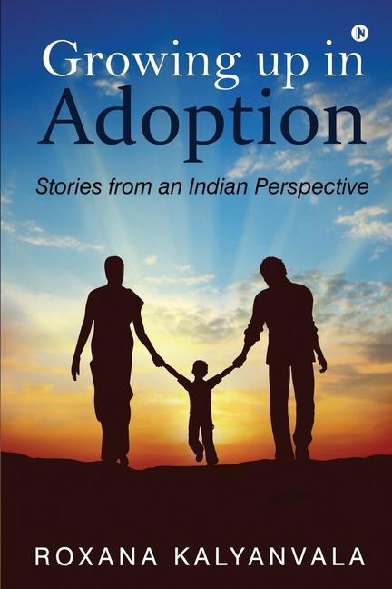 Growing up in Adoption: Stories from an Indian Perspective