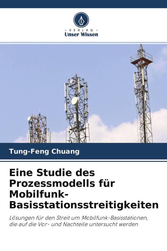 Eine Studie des Prozessmodells für Mobilfunk-Basisstationsstreitigkeiten