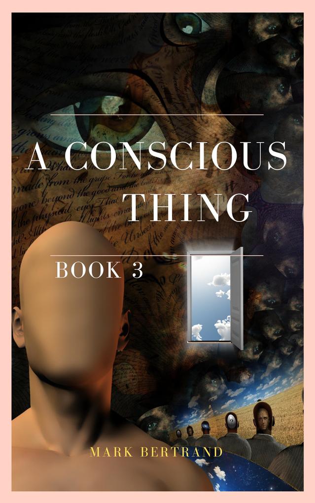 A Conscious Thing (Nirvanaing #3)