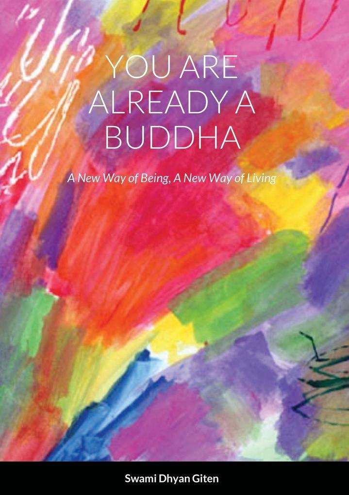You are already a buddha