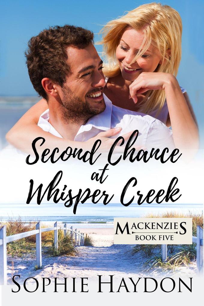 Second Chance at Whisper Creek (The Mackenzies #5)