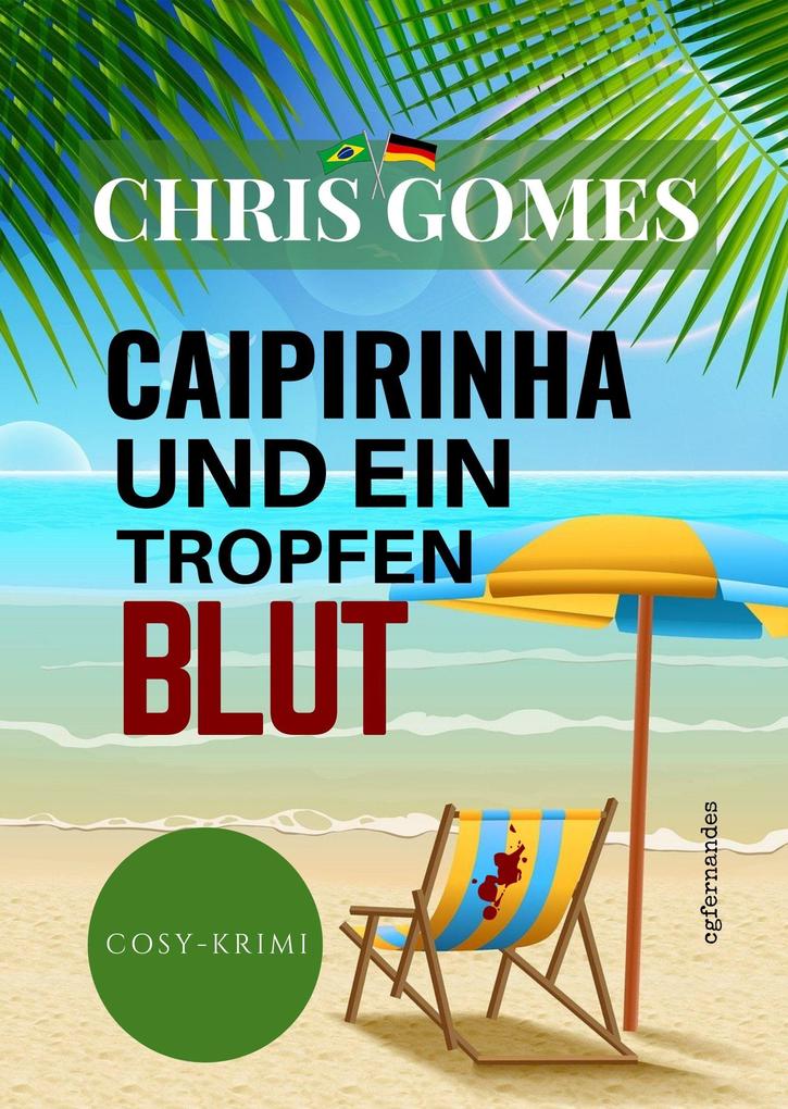 Caipirinha und ein Tropfen Blut