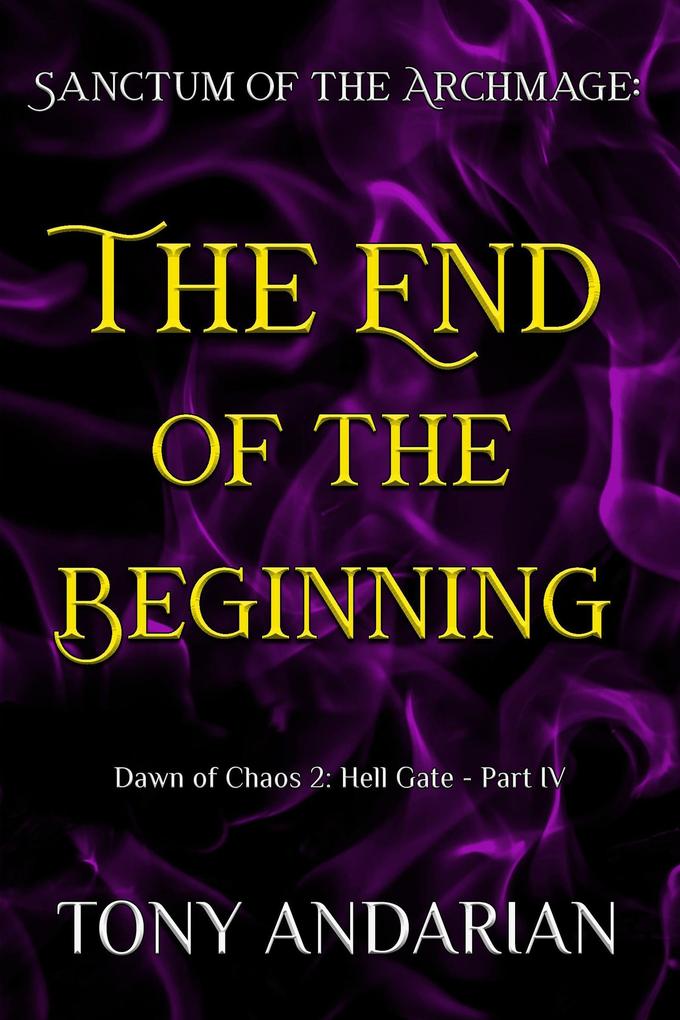 The End of the Beginning (Hell Gate #4)