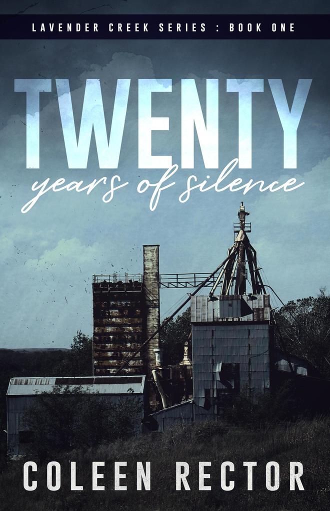Twenty Years of Silence (Lavender Creek Series #1)