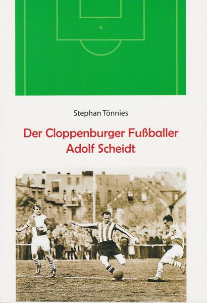 Image of Der Cloppenburger Fußballer Adolf Scheidt