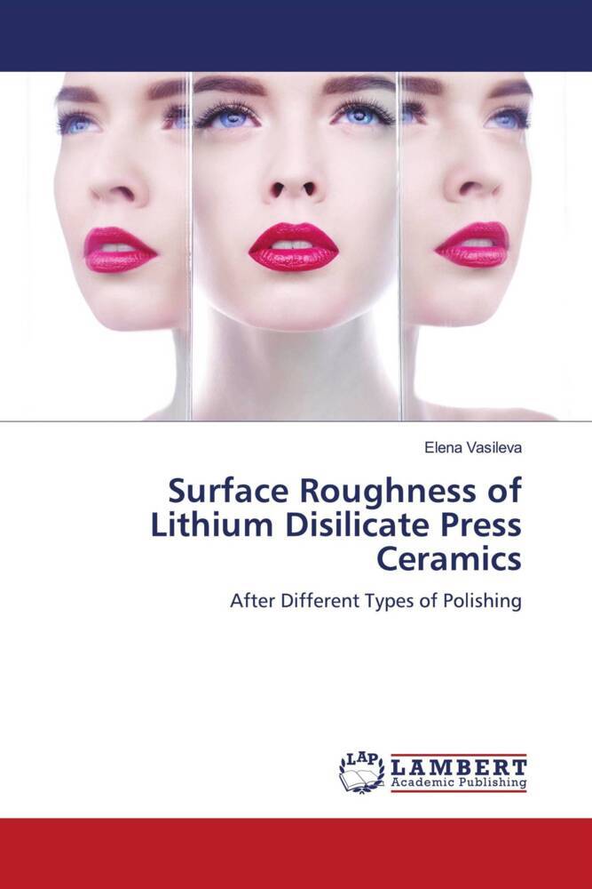 Surface Roughness of Lithium Disilicate Press Ceramics