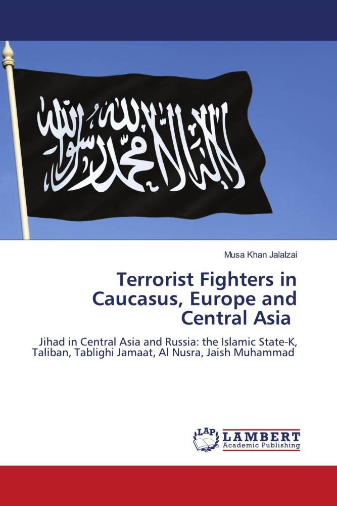 Terrorist Fighters in Caucasus Europe and Central Asia