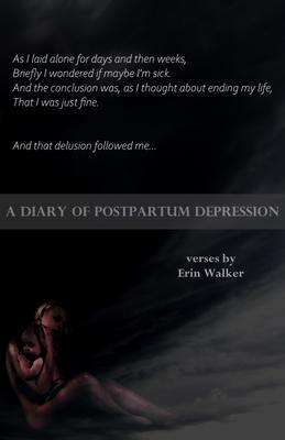 A Diary of Postpartum Depression