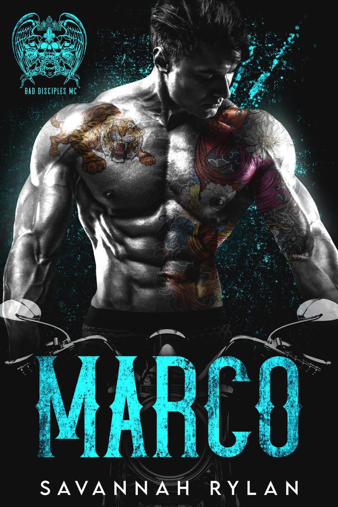Marco (The Bad Disciples MC #5)