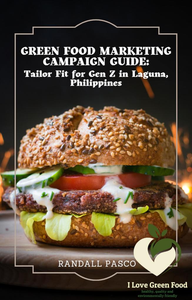 Green Food Marketing Guide: Tailor Fit for Gen Z in Laguna Philippines
